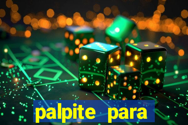 palpite para corujinha de hoje